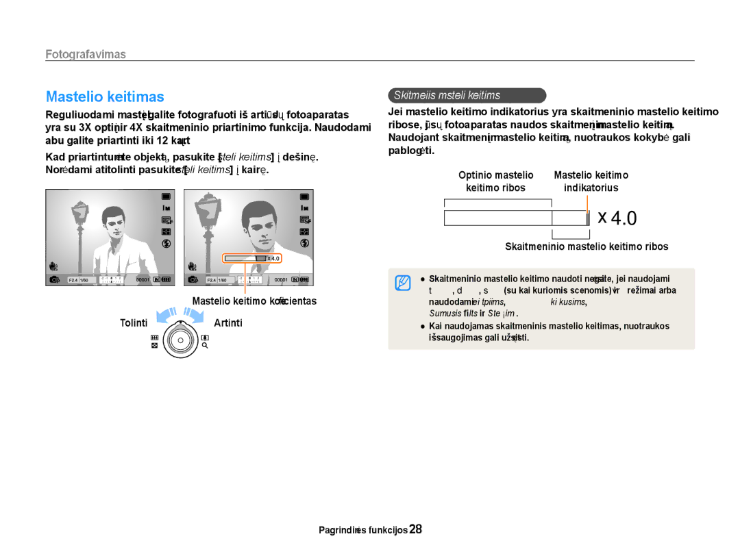 Samsung EC-EX1ZZZBPBRU Mastelio keitimas, Mastelio keitimo koeﬁcientas Tolinti Artinti, Skaitmeninis mastelio keitimas 