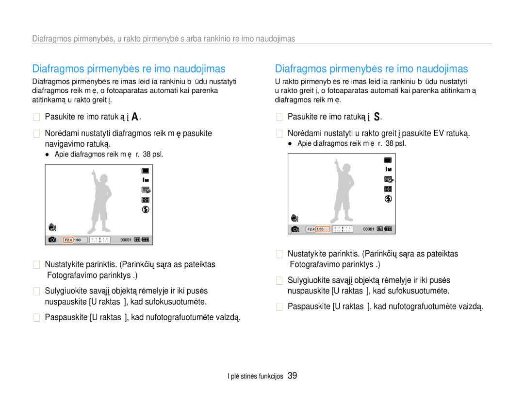 Samsung EC-EX1ZZZBPBRU manual Diafragmos pirmenybės režimo naudojimas, Apie diafragmos reikšmę žr psl 