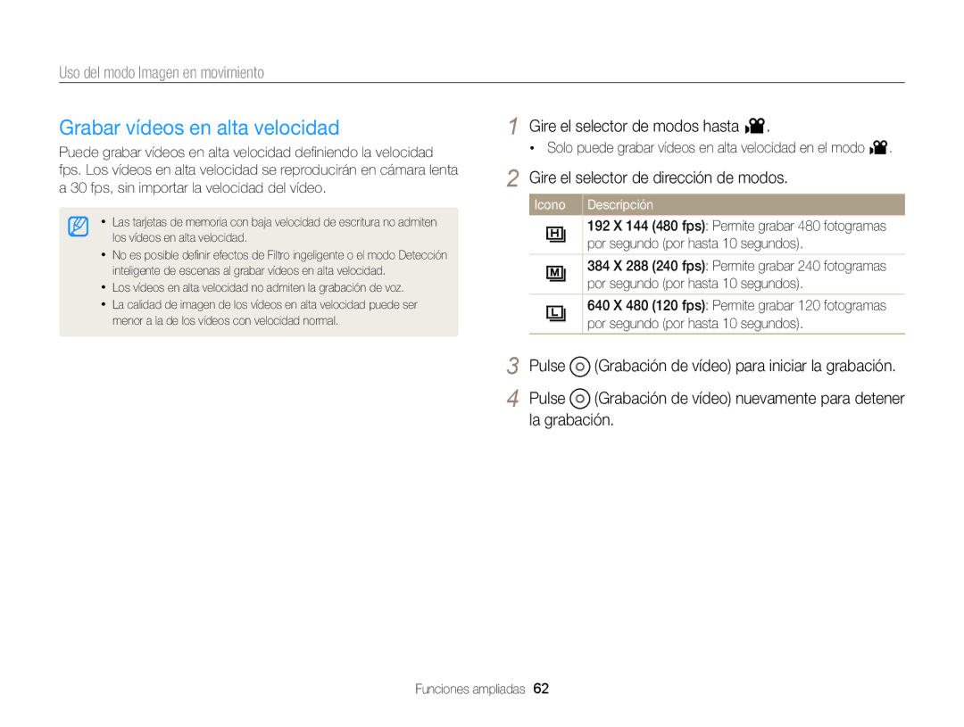 Samsung EC-EX2FZZBPBIL, EC-EX2FZZBPBE1, EC-EX2FZZBPWE1 Grabar vídeos en alta velocidad, Gire el selector de modos hasta 