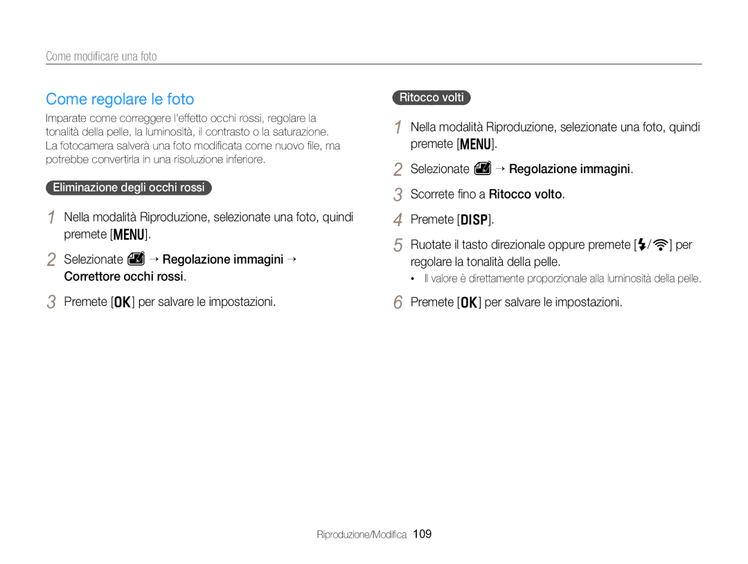 Samsung EC-EX2FZZBPBE1, EC-EX2FZZBPWE1 manual Come regolare le foto, Eliminazione degli occhi rossi, Ritocco volti 