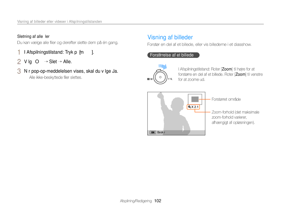 Samsung EC-EX2FZZBPWE2, EC-EX2FZZBPBE2 Visning af billeder, Alle ikke-beskyttede ﬁler slettes, Forstørrelse af et billede 