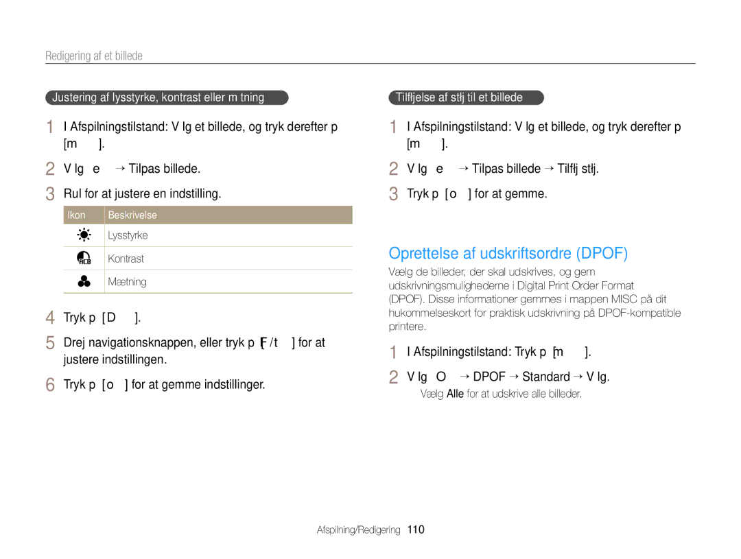 Samsung EC-EX2FZZBPWE2, EC-EX2FZZBPBE2 Oprettelse af udskriftsordre Dpof, Justering af lysstyrke, kontrast eller mætning 