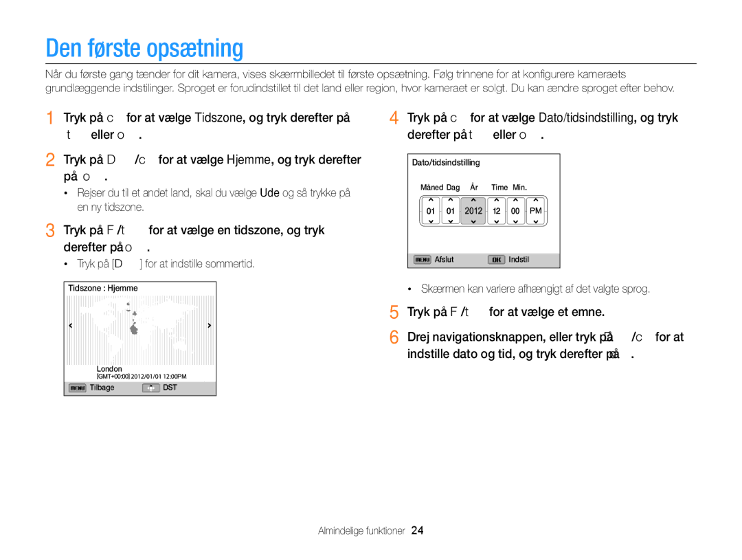 Samsung EC-EX2FZZBPWE2, EC-EX2FZZBPBE2 Den første opsætning, Tryk på F/t for at vælge en tidszone, og tryk derefter på o 