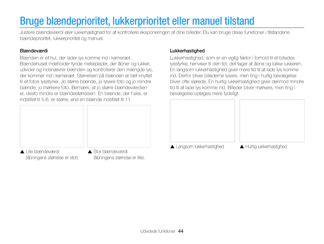 Samsung EC-EX2FZZBPWE2, EC-EX2FZZBPBE2 manual Langsom lukkerhastighed, Lille blændeværdi Stor blændeværdi 