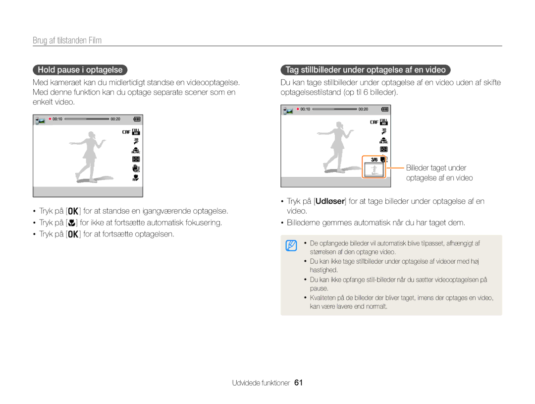 Samsung EC-EX2FZZBPBE2 Brug af tilstanden Film, Hold pause i optagelse, Tag stillbilleder under optagelse af en video 