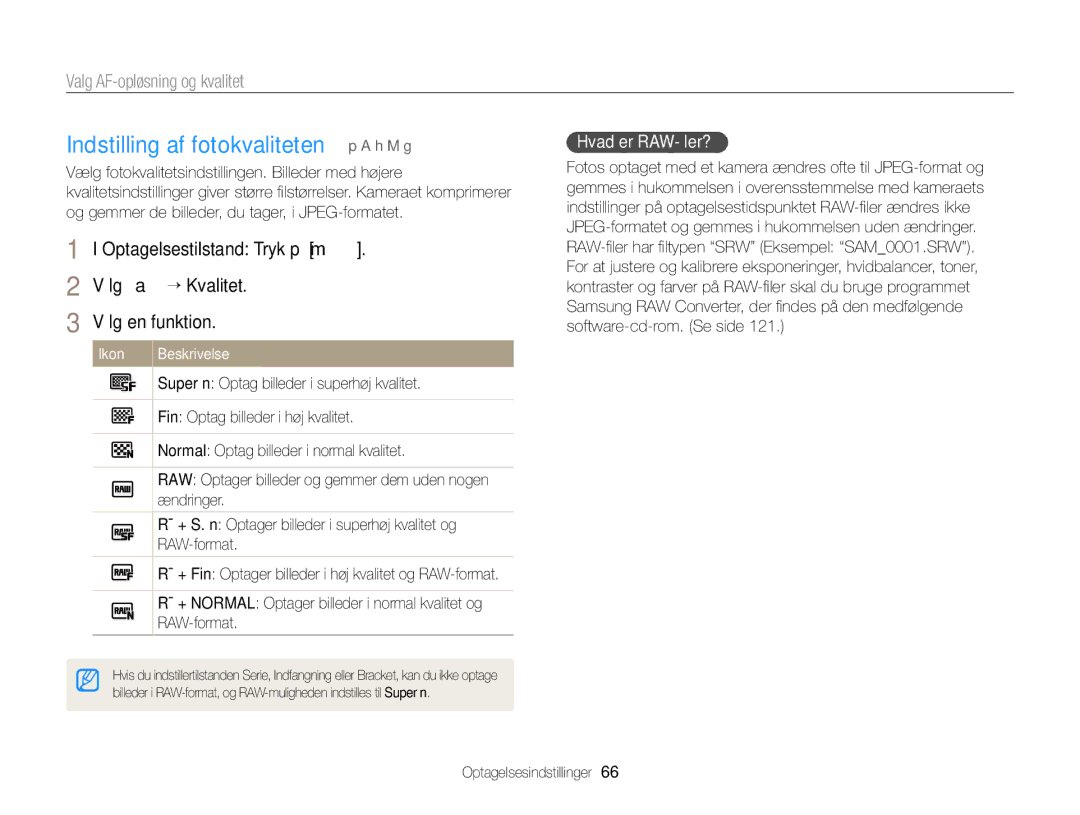 Samsung EC-EX2FZZBPWE2 manual Indstilling af fotokvaliteten p a h M g, Valg AF-opløsning og kvalitet, Hvad er RAW-ﬁler? 