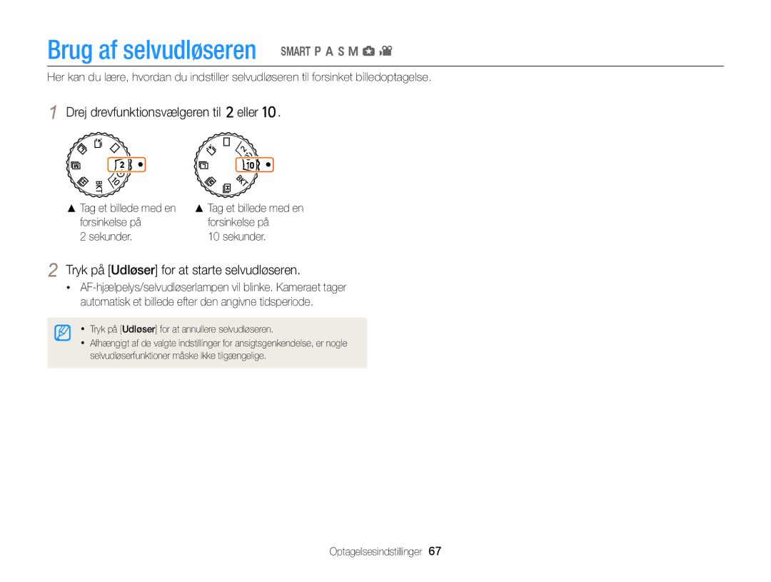 Samsung EC-EX2FZZBPBE2, EC-EX2FZZBPWE2 Tryk på Udløser for at starte selvudløseren, Drej drevfunktionsvælgeren til eller 