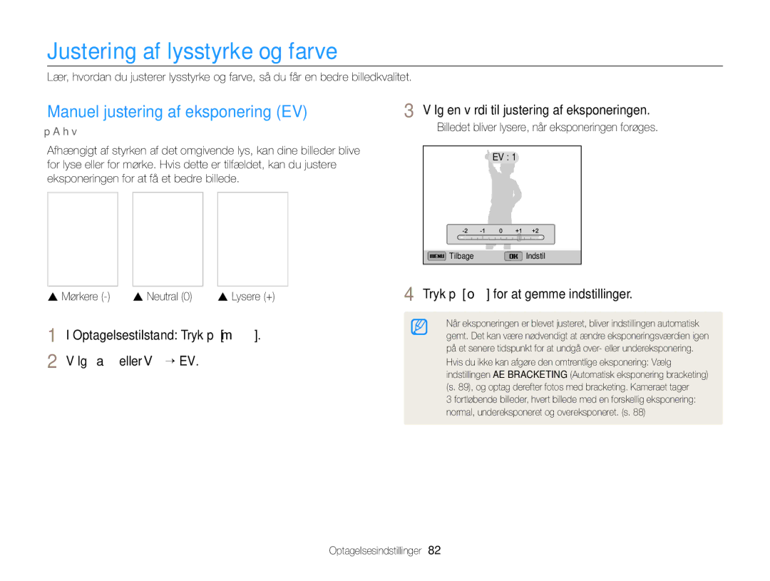 Samsung EC-EX2FZZBPWE2 manual Justering af lysstyrke og farve, Manuel justering af eksponering EV, Vælg a eller V “ EV 