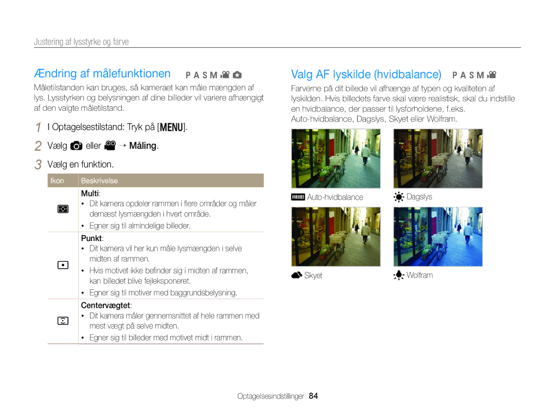 Samsung EC-EX2FZZBPWE2, EC-EX2FZZBPBE2 manual Ændring af målefunktionen p a h M v g, Valg AF lyskilde hvidbalance p a h M 
