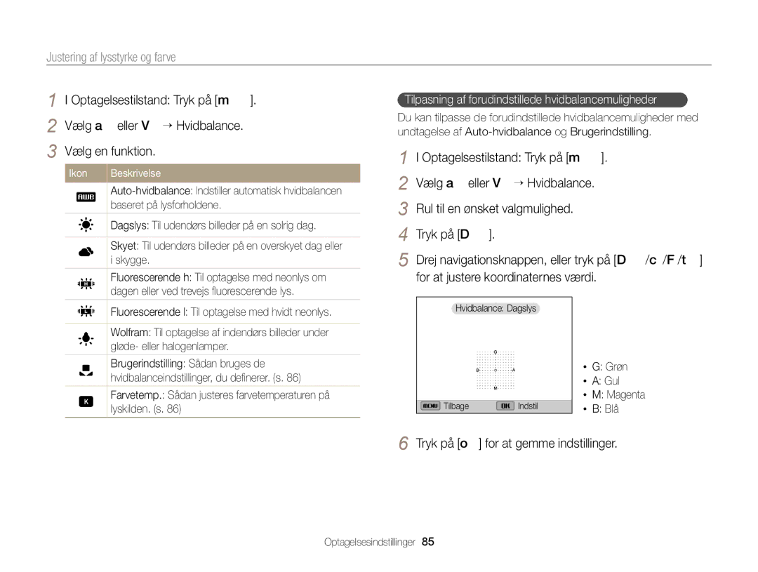 Samsung EC-EX2FZZBPBE2, EC-EX2FZZBPWE2 manual Tilpasning af forudindstillede hvidbalancemuligheder 