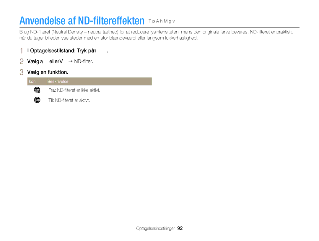 Samsung EC-EX2FZZBPWE2, EC-EX2FZZBPBE2 manual Anvendelse af ND-ﬁltereffekten T p a h M g, Ikon Beskrivelse 