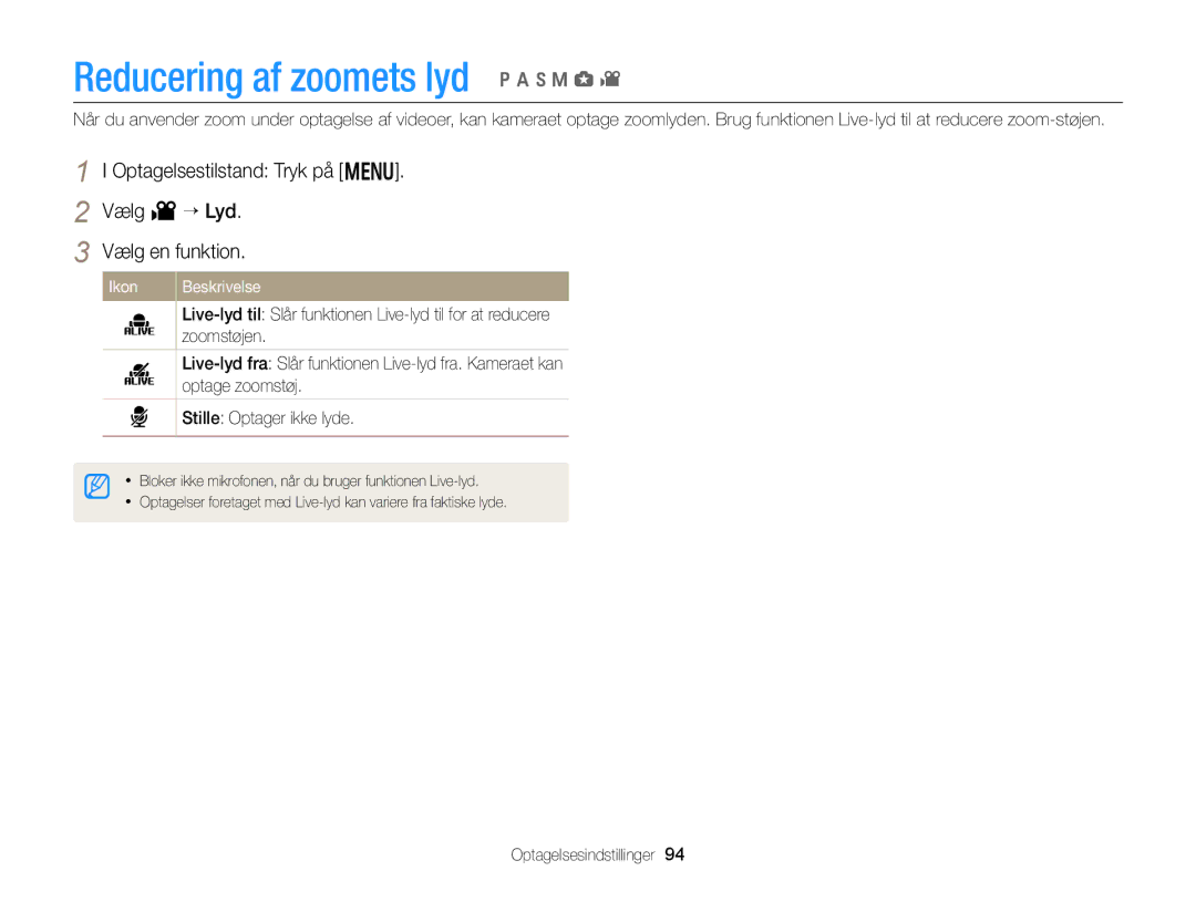 Samsung EC-EX2FZZBPWE2 manual Reducering af zoomets lyd, Optagelsestilstand Tryk på m Vælg v “ Lyd Vælg en funktion 