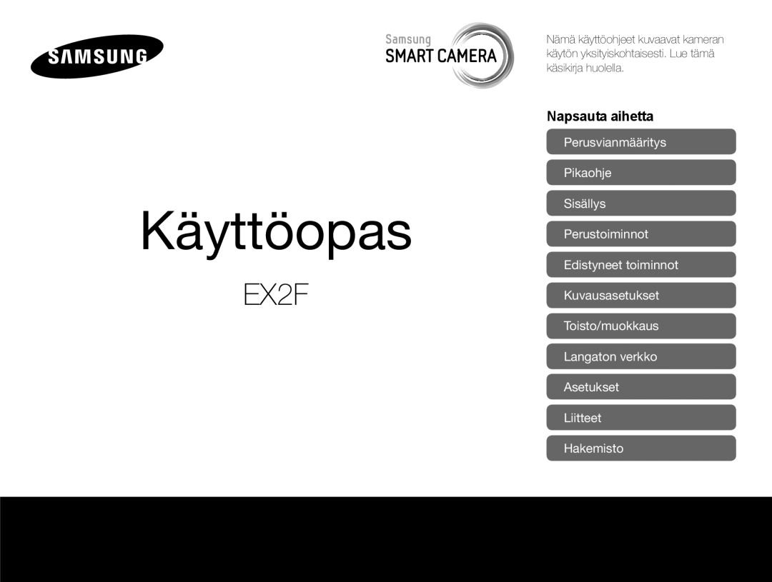 Samsung EC-EX2FZZBPWE2, EC-EX2FZZBPBE2 manual Käyttöopas 