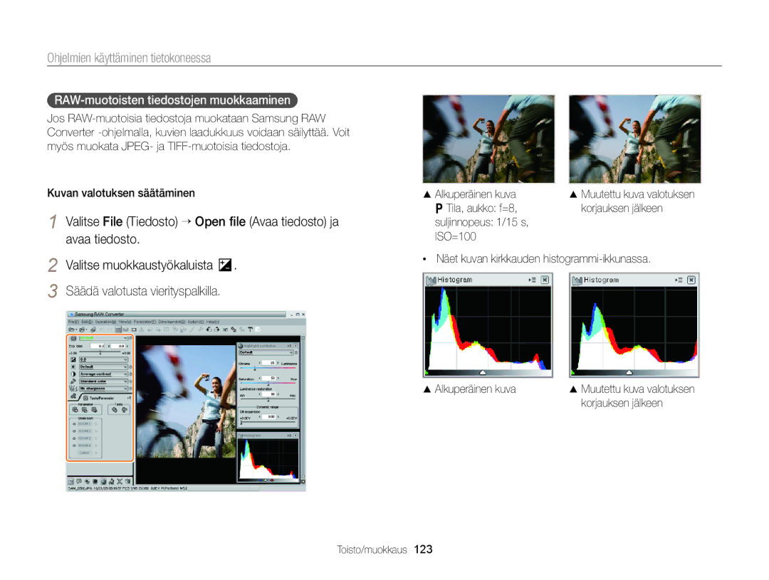 Samsung EC-EX2FZZBPBE2 manual RAW-muotoisten tiedostojen muokkaaminen, Näet kuvan kirkkauden histogrammi-ikkunassa 