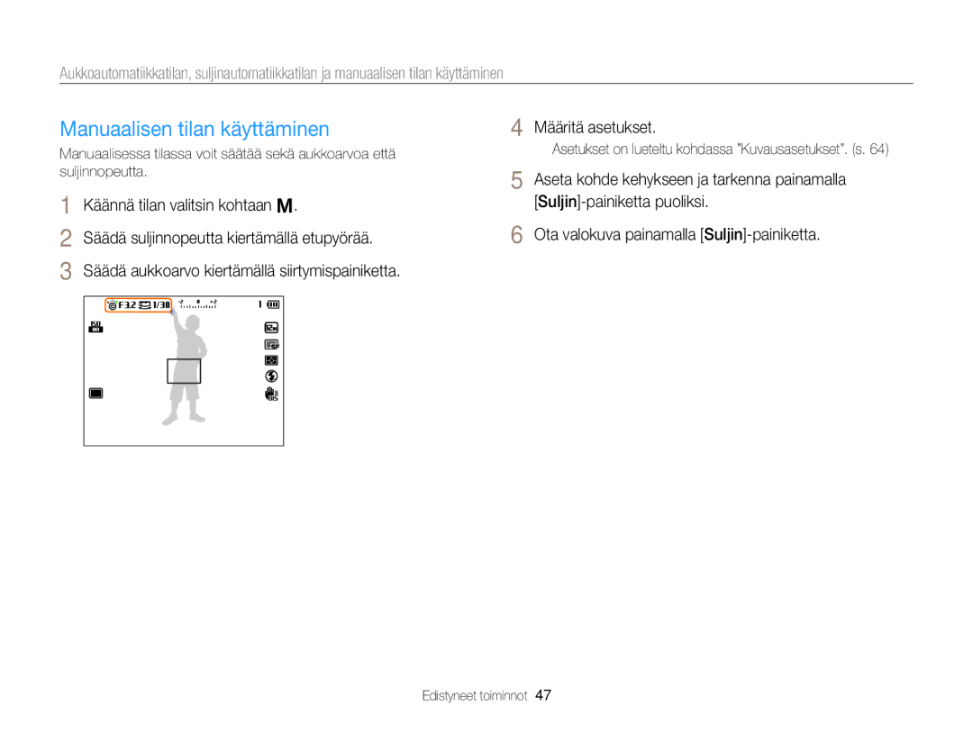 Samsung EC-EX2FZZBPBE2, EC-EX2FZZBPWE2 manual Manuaalisen tilan käyttäminen 