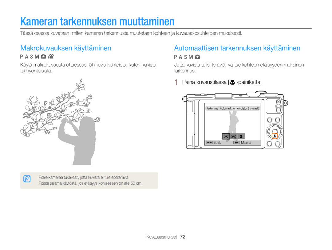 Samsung EC-EX2FZZBPWE2 Kameran tarkennuksen muuttaminen, Makrokuvauksen käyttäminen, Paina kuvaustilassa c-painiketta 