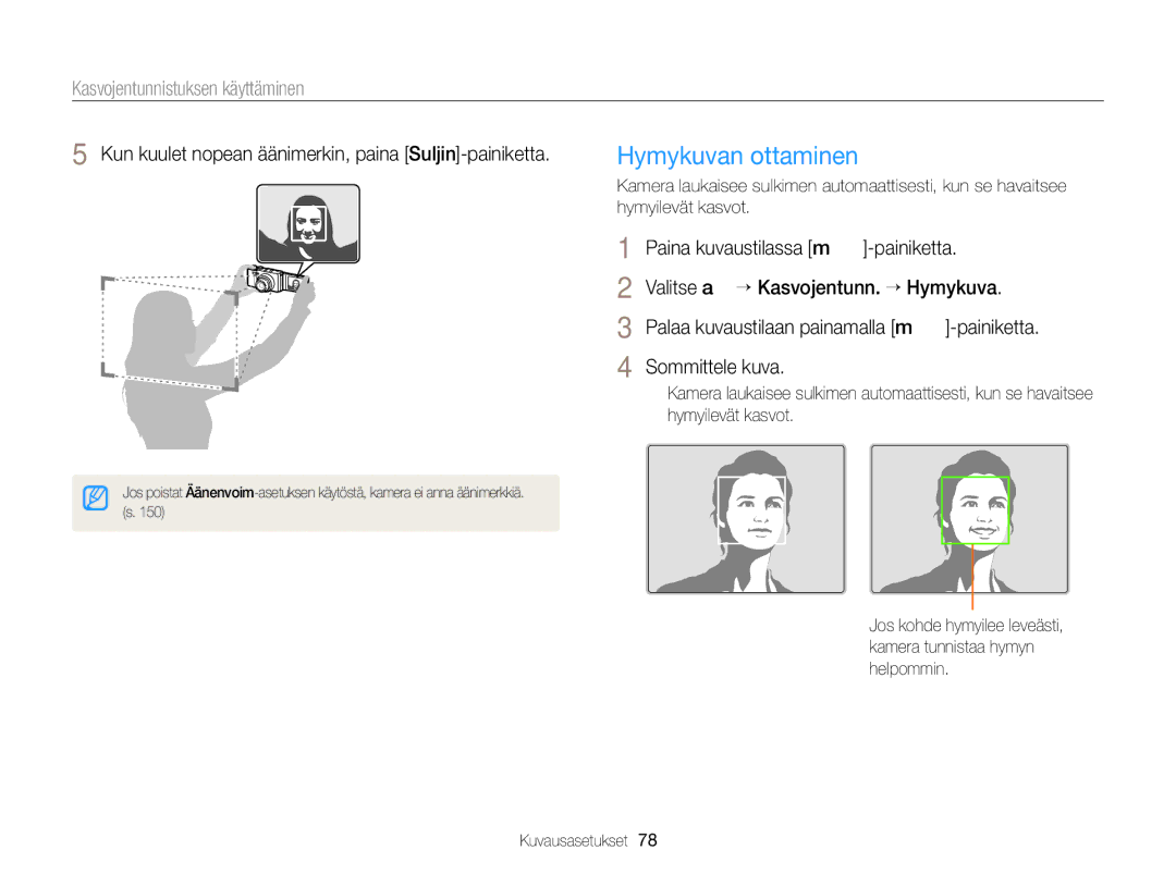 Samsung EC-EX2FZZBPWE2 manual Hymykuvan ottaminen, Kasvojentunnistuksen käyttäminen, Paina kuvaustilassa m-painiketta 