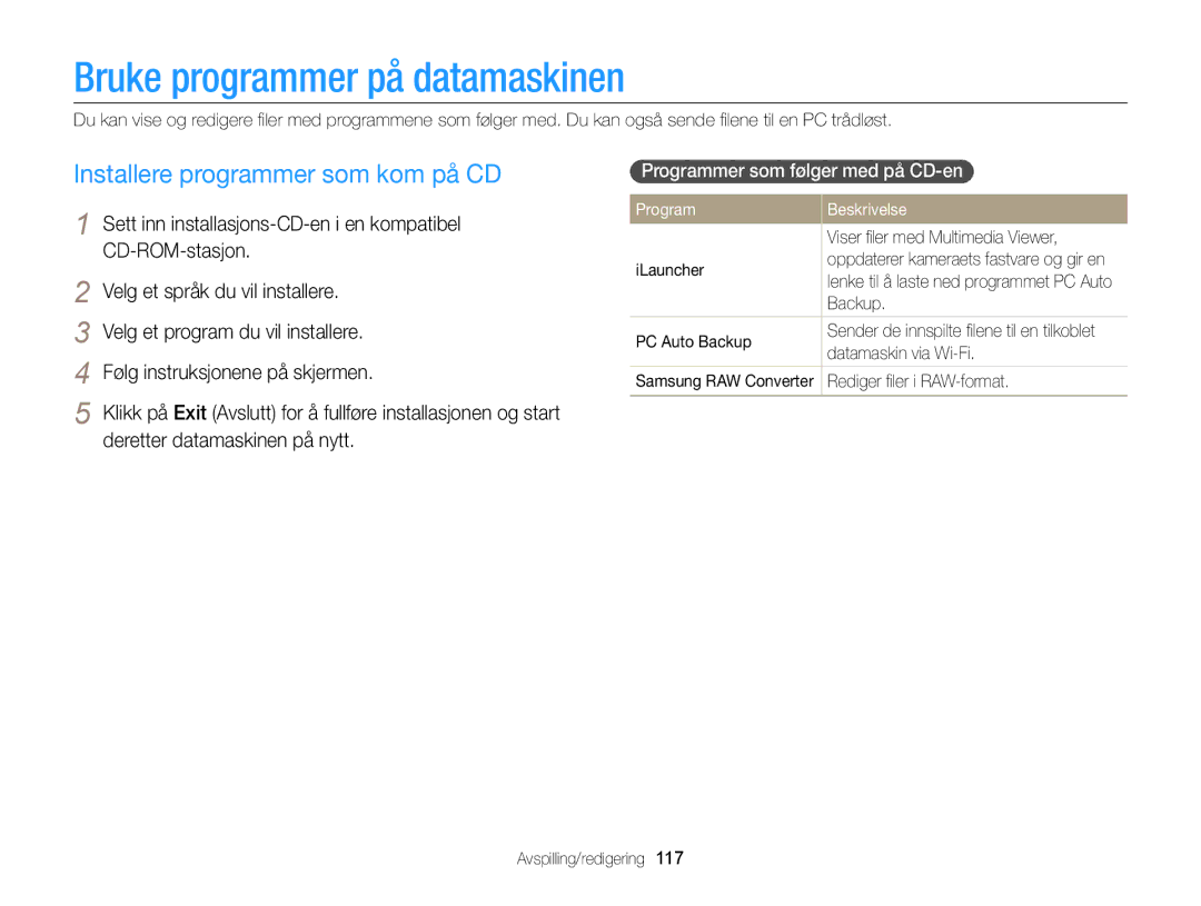 Samsung EC-EX2FZZBPBE2, EC-EX2FZZBPWE2 manual Bruke programmer på datamaskinen, Installere programmer som kom på CD, Program 