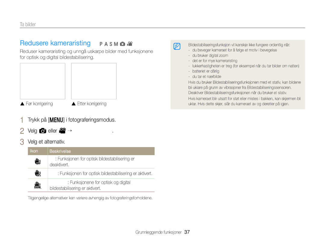 Samsung EC-EX2FZZBPBE2 manual Redusere kameraristing p a h M g, Av Funksjonen for optisk bildestabilisering er, Deaktivert 