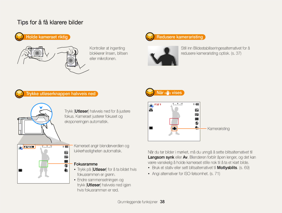 Samsung EC-EX2FZZBPWE2 manual Holde kameraet riktig Redusere kameraristing, Trykke utløserknappen halvveis ned Når Vises 