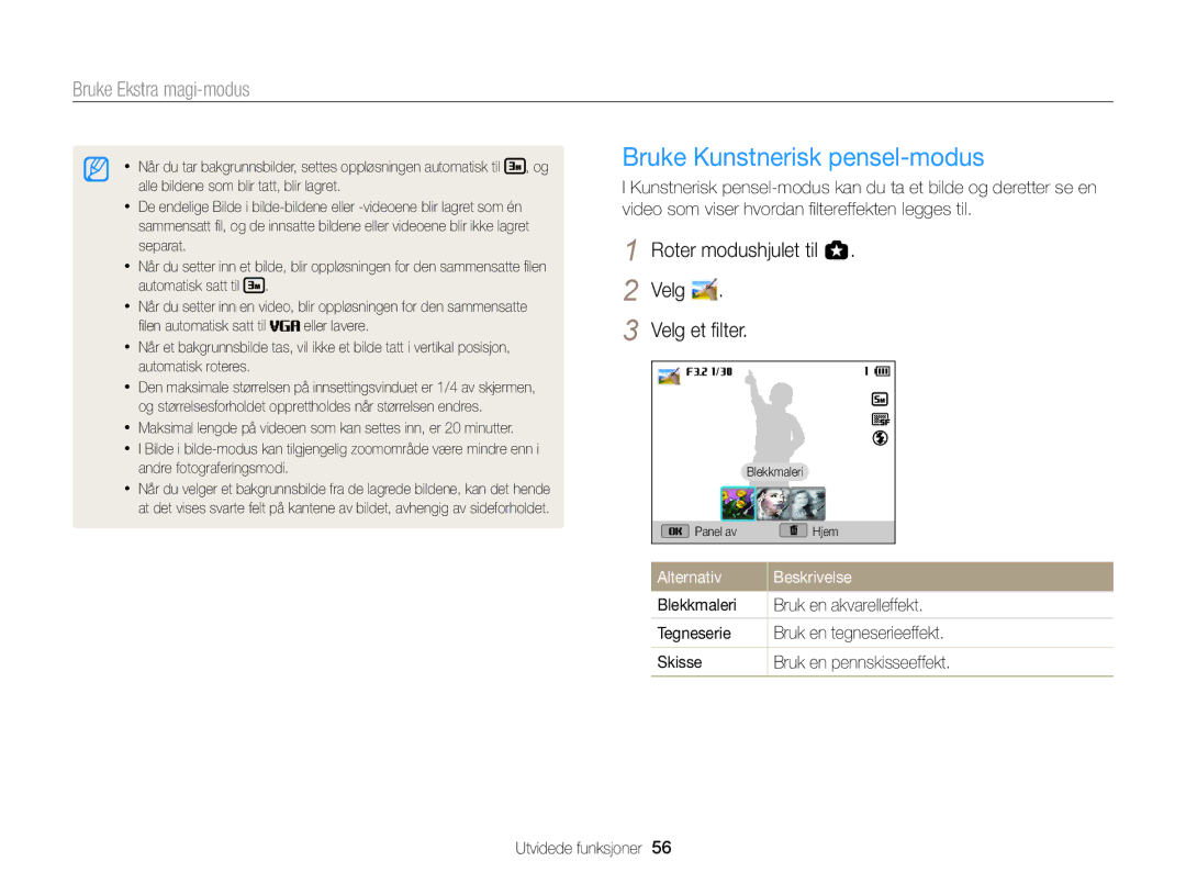 Samsung EC-EX2FZZBPWE2 Bruke Kunstnerisk pensel-modus, Roter modushjulet til g Velg Velg et ﬁlter, Bruk en akvarelleffekt 