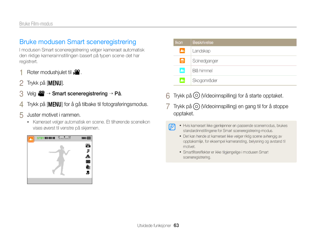 Samsung EC-EX2FZZBPBE2 manual Bruke modusen Smart sceneregistrering, Videoinnspilling for å starte opptaket, Trykk på 