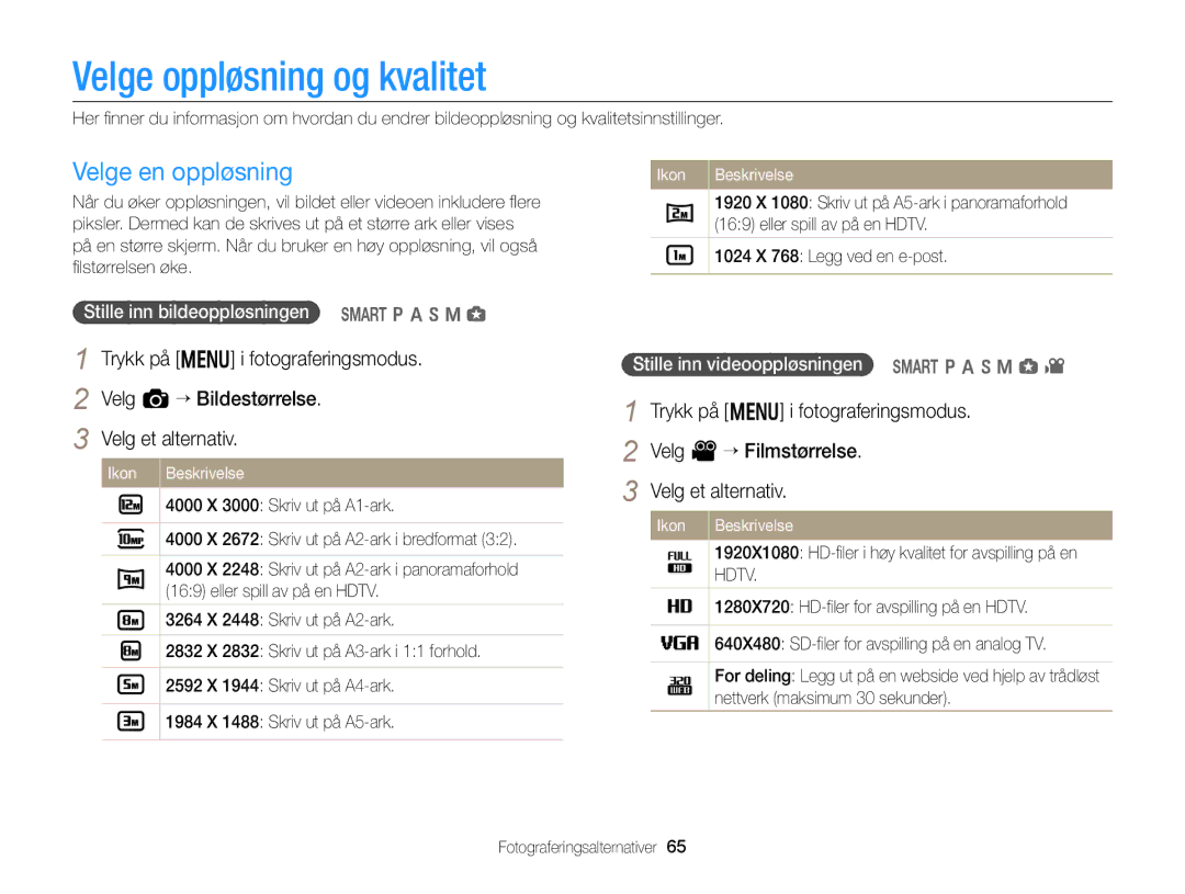 Samsung EC-EX2FZZBPBE2 manual Velge oppløsning og kvalitet, Velge en oppløsning, Stille inn bildeoppløsningen T p a h M g 