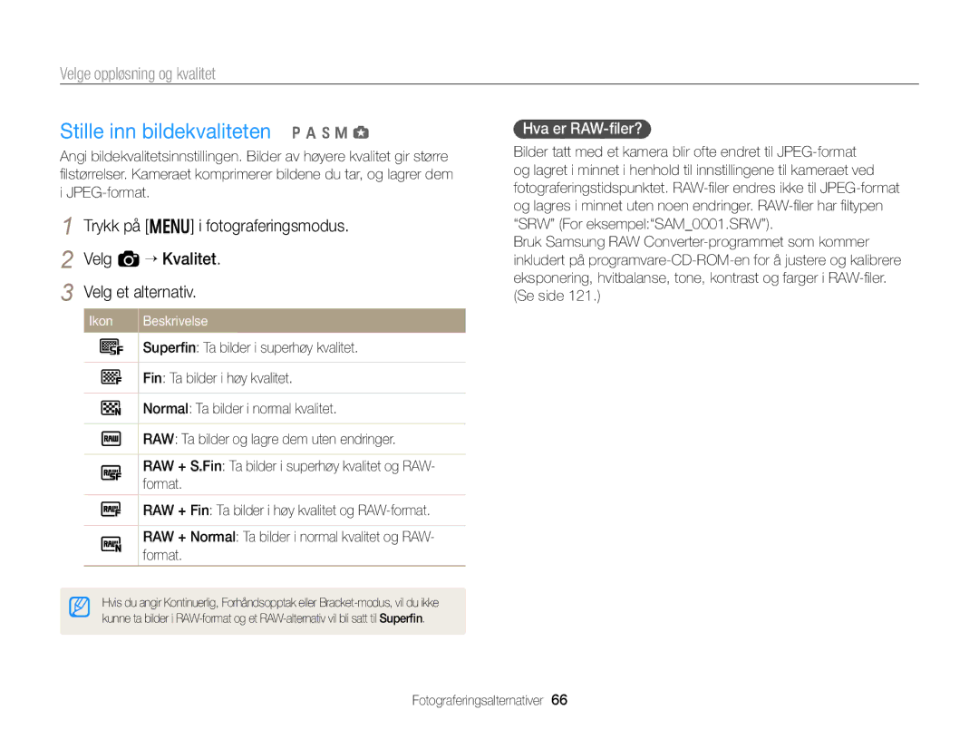 Samsung EC-EX2FZZBPWE2 manual Stille inn bildekvaliteten p a h M g, Velge oppløsning og kvalitet, Hva er RAW-ﬁler? 