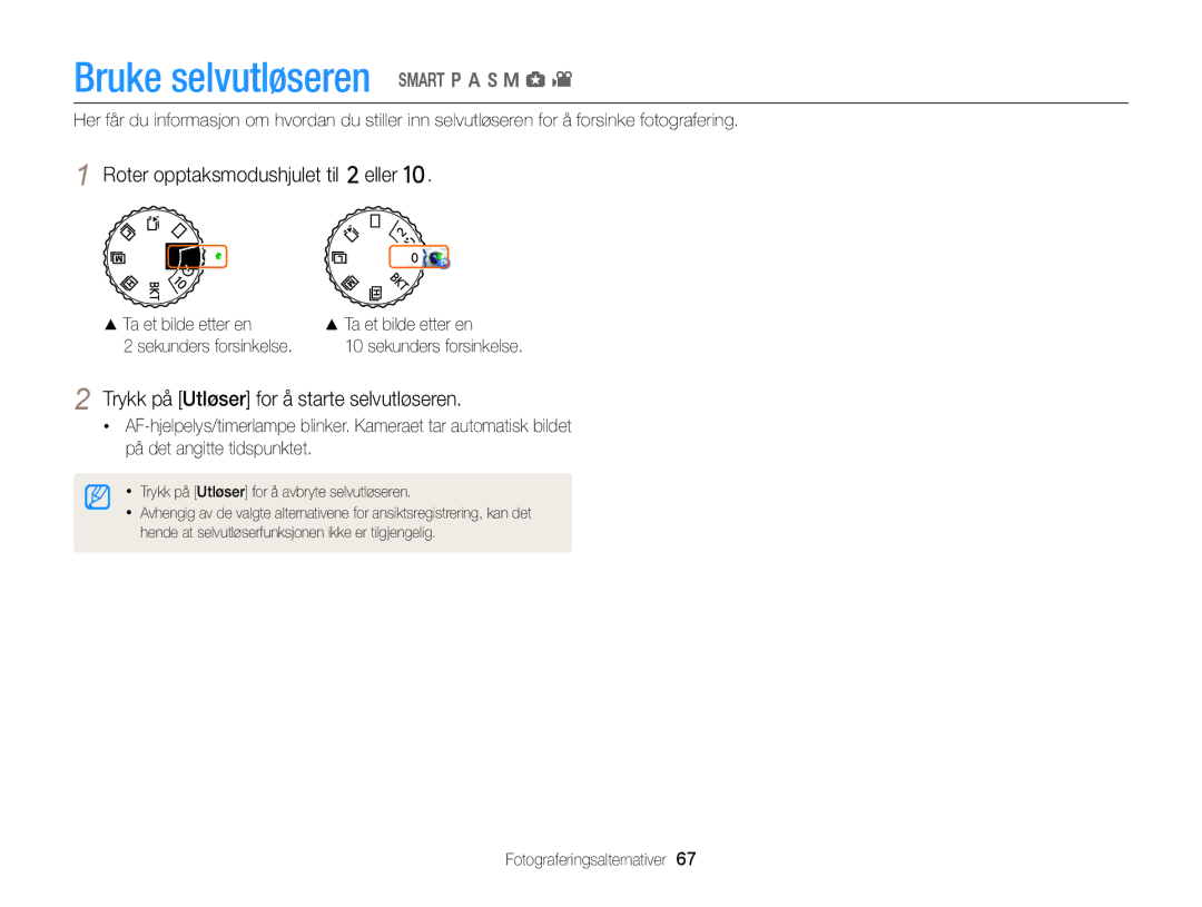 Samsung EC-EX2FZZBPBE2, EC-EX2FZZBPWE2 manual Bruke selvutløseren T p a h M g, Roter opptaksmodushjulet til eller 