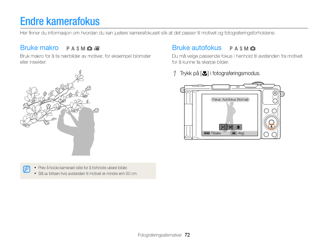 Samsung EC-EX2FZZBPWE2, EC-EX2FZZBPBE2 manual Endre kamerafokus, Bruke makro p a h M g Bruke autofokus p a h M g 