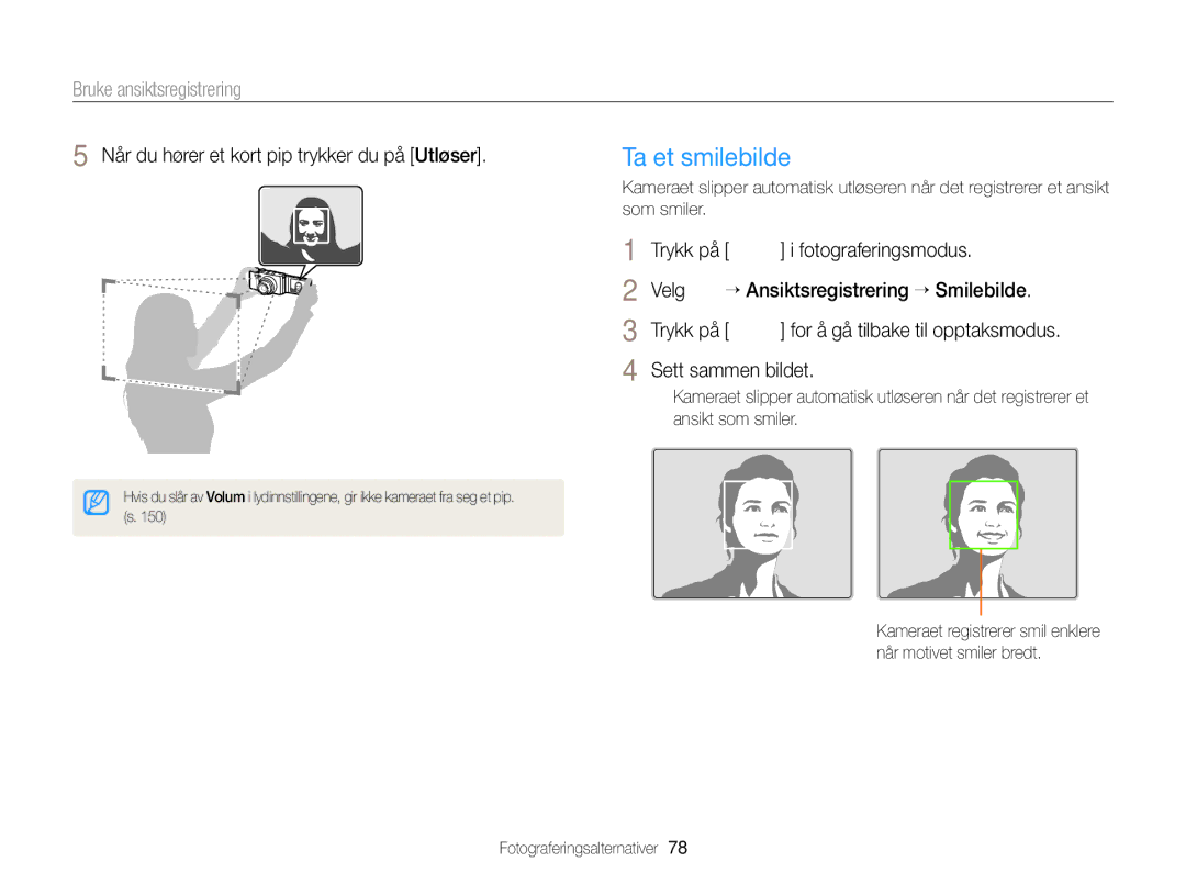 Samsung EC-EX2FZZBPWE2 manual Ta et smilebilde, Bruke ansiktsregistrering, Når du hører et kort pip trykker du på Utløser 