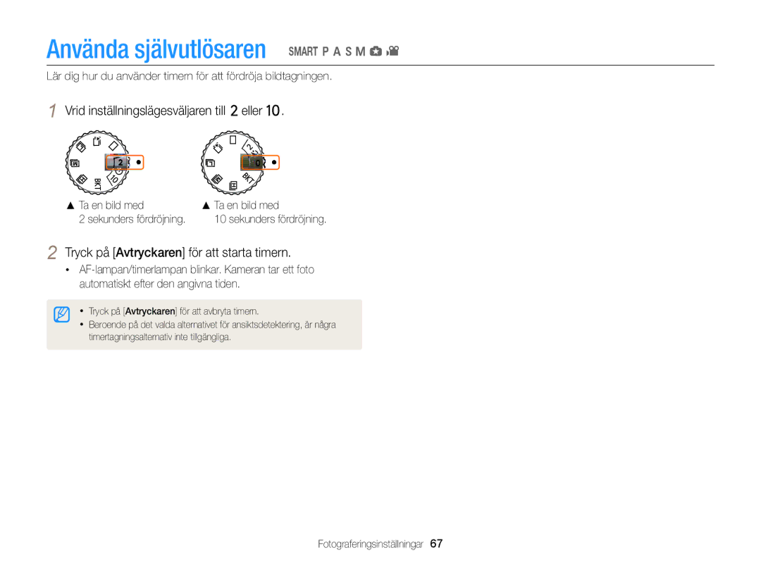 Samsung EC-EX2FZZBPBE2 Använda självutlösaren T p a h M g, Tryck på Avtryckaren för att starta timern, Ta en bild med 