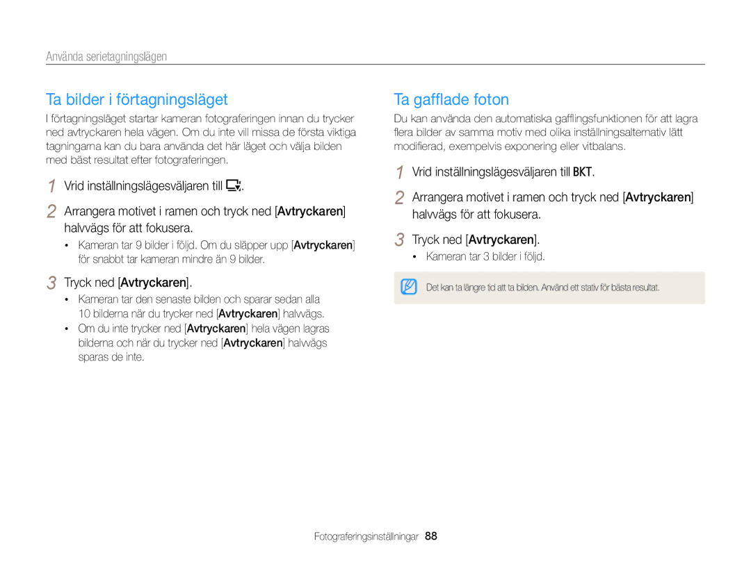 Samsung EC-EX2FZZBPWE2, EC-EX2FZZBPBE2 manual Ta bilder i förtagningsläget, Ta gafﬂade foton, Använda serietagningslägen 