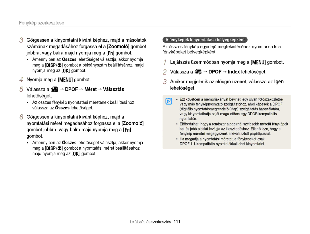 Samsung EC-EX2FZZBPBE3 manual Válassza a O “ Dpof “ Méret “ Választás lehetőséget, Fényképek kinyomtatása bélyegképként 