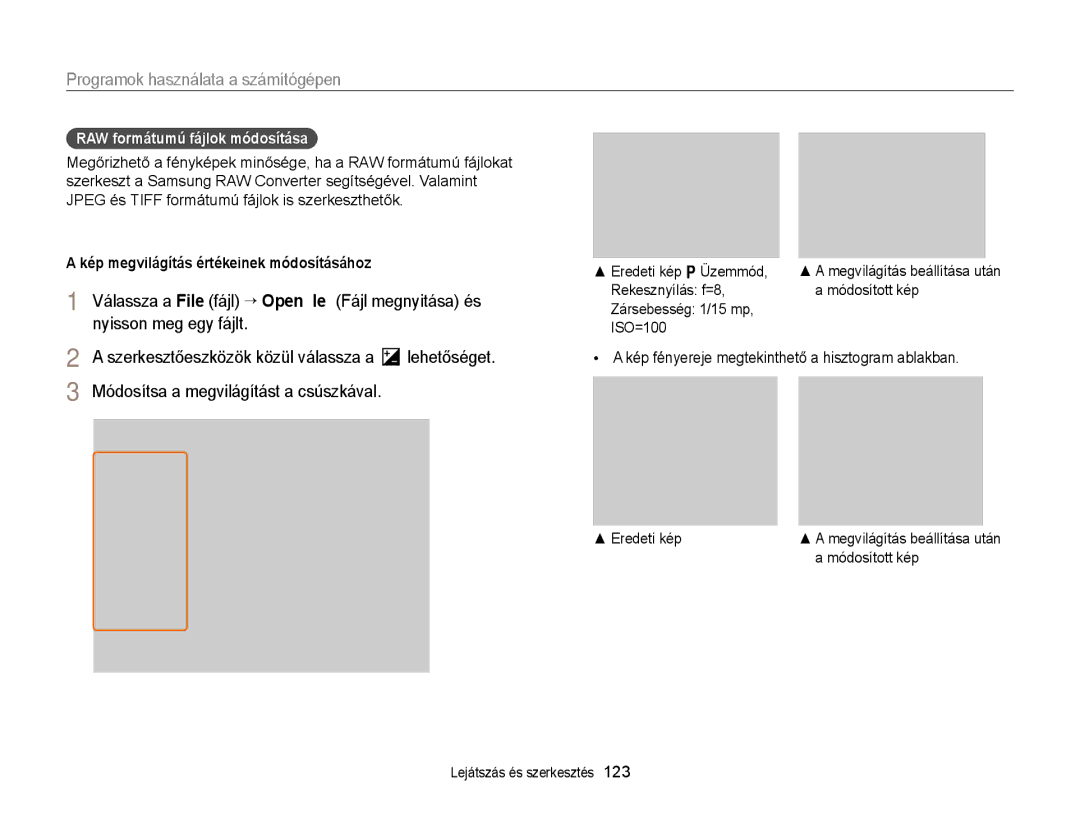 Samsung EC-EX2FZZBPBE3 manual Nyisson meg egy fájlt, RAW formátumú fájlok módosítása, Szerkesztőeszközök közül válassza a 