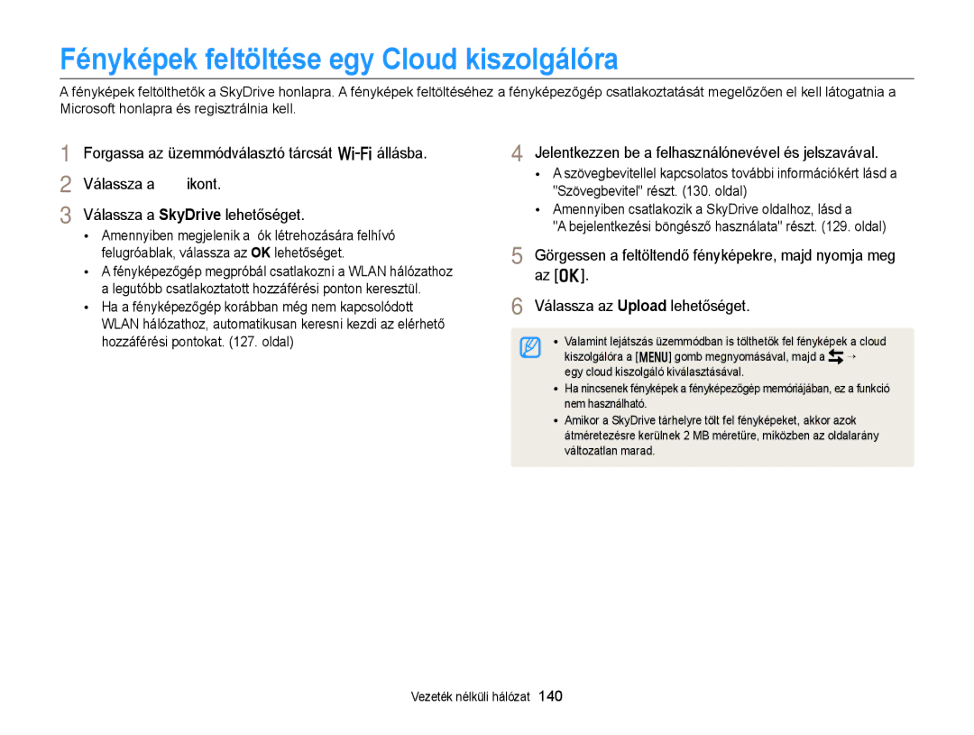 Samsung EC-EX2FZZBPWE3, EC-EX2FZZBPBE3 Fényképek feltöltése egy Cloud kiszolgálóra, Válassza a SkyDrive lehetőséget, Az o 