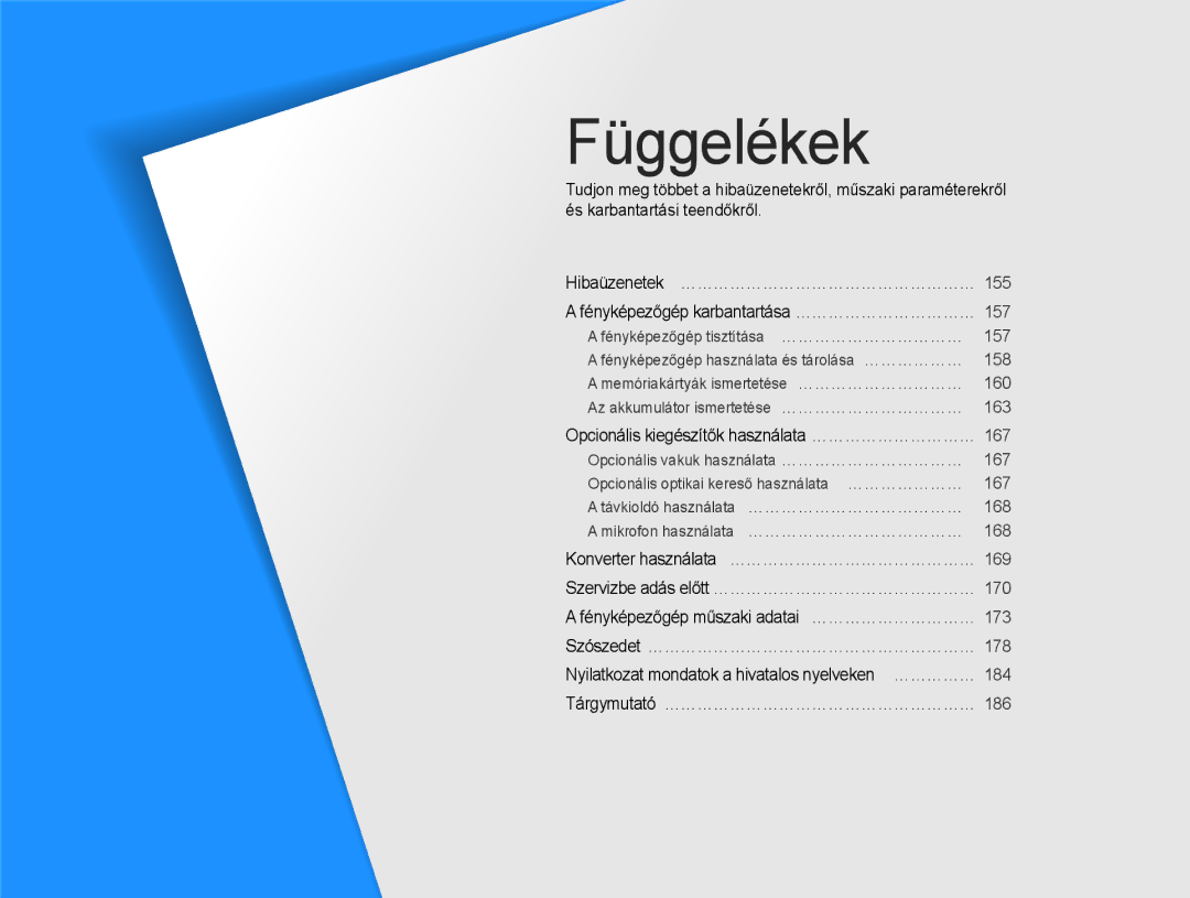 Samsung EC-EX2FZZBPWE2 manual Fényképezőgép karbantartása ……………………………, Opcionális kiegészítők használata ………………………… 