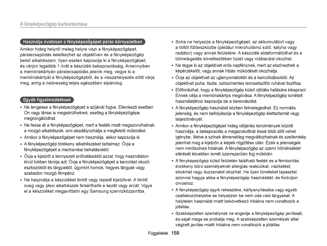 Samsung EC-EX2FZZBPBE3, EC-EX2FZZBPWE3 manual Használja óvatosan a fényképezőgépet párás környezetben, Egyéb ﬁgyelmeztetések 