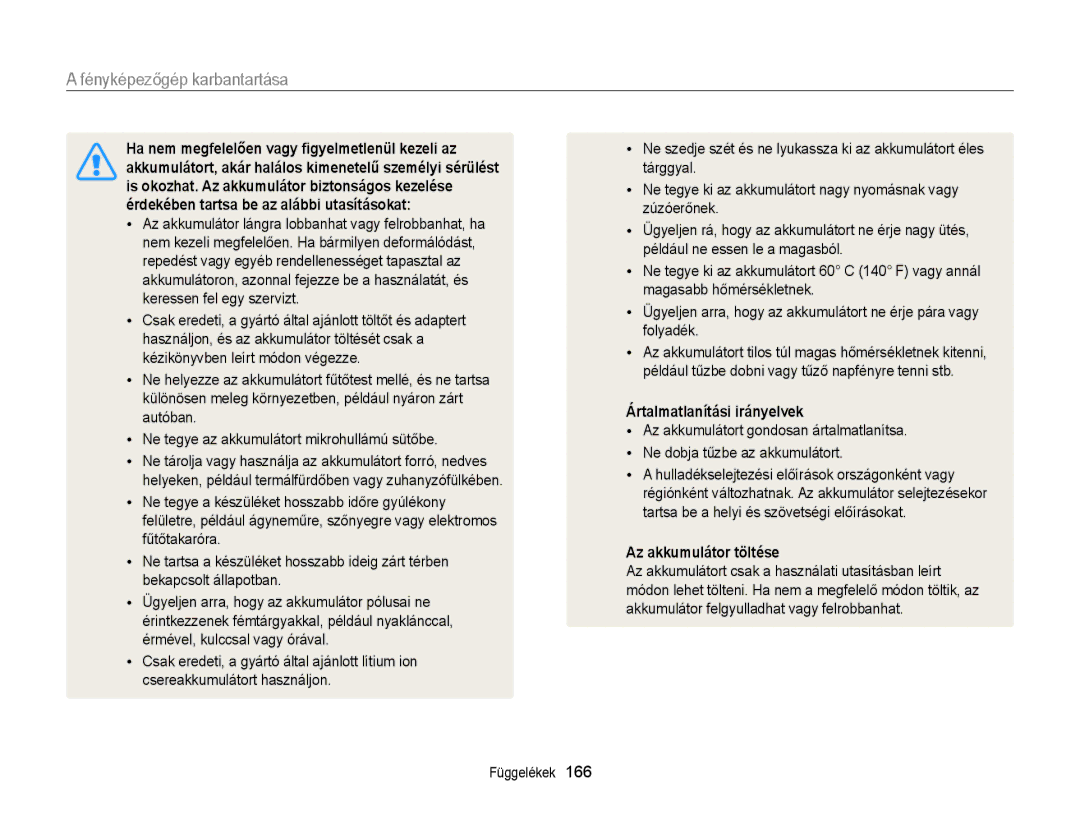 Samsung EC-EX2FZZBPWE2, EC-EX2FZZBPBE3, EC-EX2FZZBPWE3, EC-EX2FZZBPBE2 Ártalmatlanítási irányelvek, Az akkumulátor töltése 