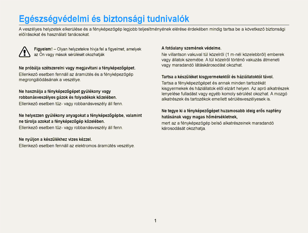 Samsung EC-EX2FZZBPBE2, EC-EX2FZZBPBE3 Egészségvédelmi és biztonsági tudnivalók, Ne nyúljon a készülékhez vizes kézzel 