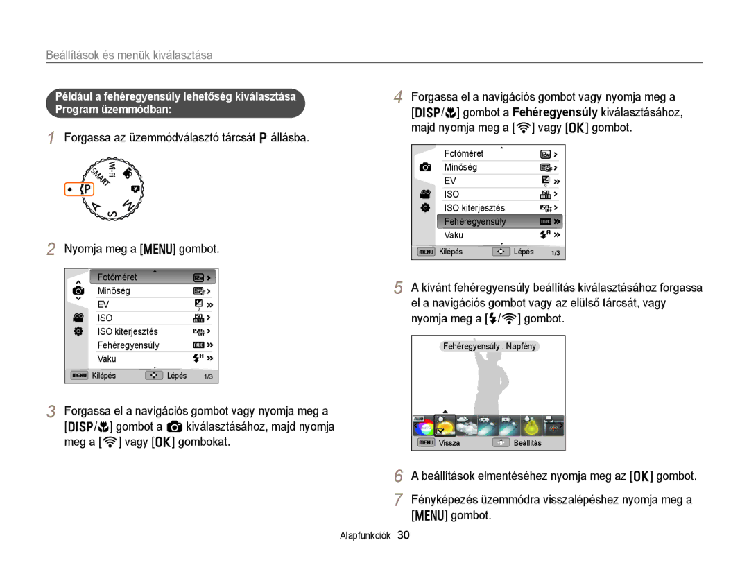 Samsung EC-EX2FZZBPWE2, EC-EX2FZZBPBE3 Beállítások és menük kiválasztása, Beállítások elmentéséhez nyomja meg az o gombot 