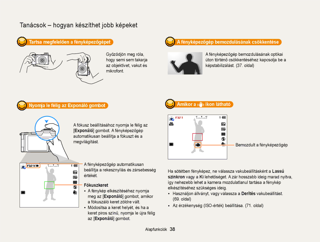 Samsung EC-EX2FZZBPWE2 manual Tartsa megfelelően a fényképezőgépet, Nyomja le félig az Exponáló gombot, Fókuszkeret 