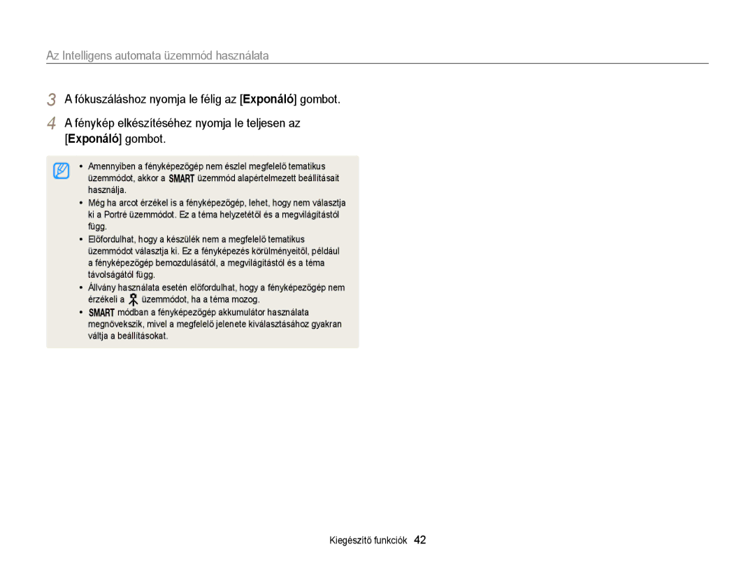 Samsung EC-EX2FZZBPWE2 manual Az Intelligens automata üzemmód használata, Fénykép elkészítéséhez nyomja le teljesen az 