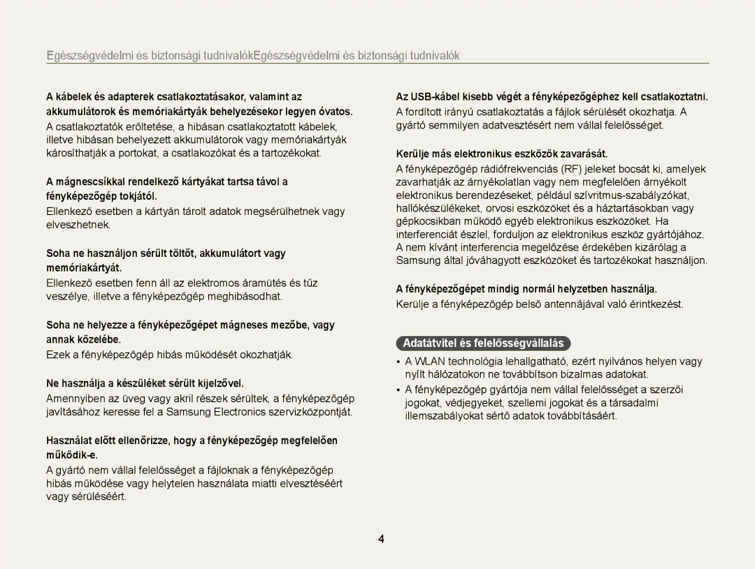 Samsung EC-EX2FZZBPWE3 manual Ne használja a készüléket sérült kijelzővel, Kerülje más elektronikus eszközök zavarását 