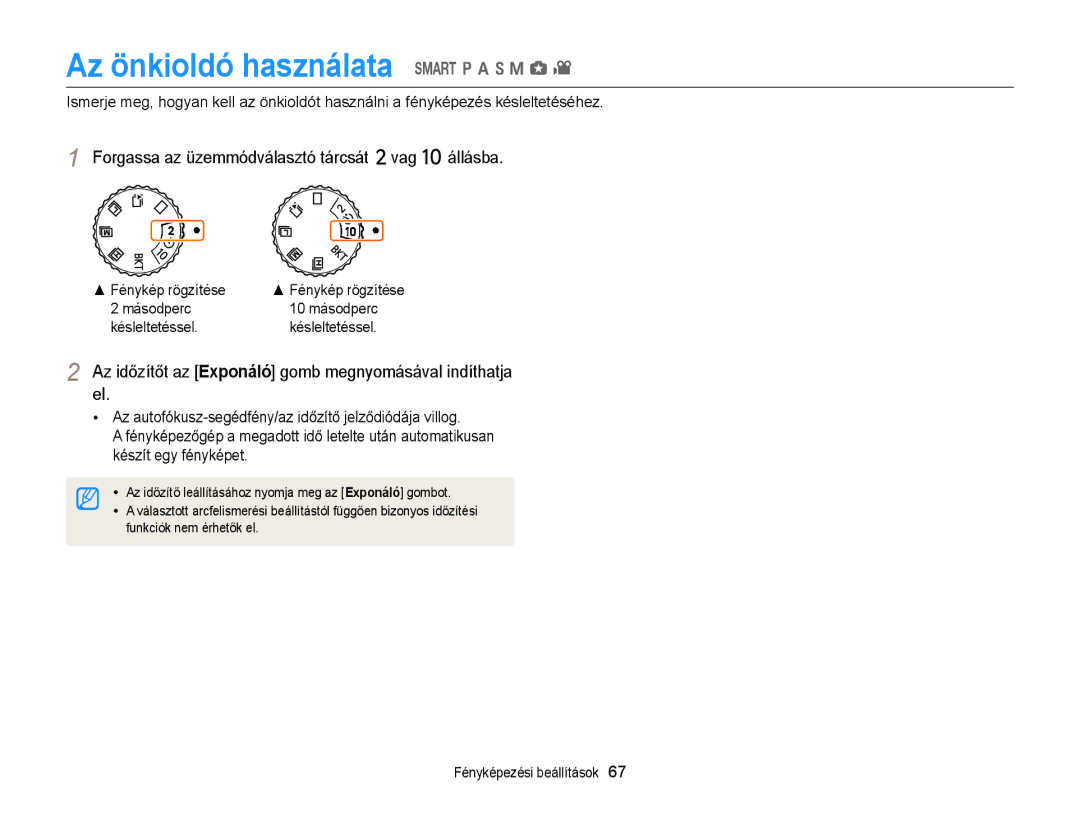 Samsung EC-EX2FZZBPBE3, EC-EX2FZZBPWE3 manual Az önkioldó használata T p a h M g, Forgassa az üzemmódválasztó tárcsát vag 