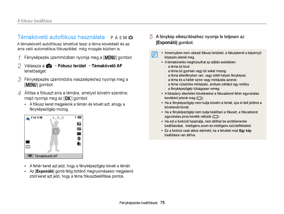 Samsung EC-EX2FZZBPBE3 Válassza a a “ Fókusz terület “ Témakövető AF, Fényképezés üzemmódra visszalépéshez nyomja meg a 