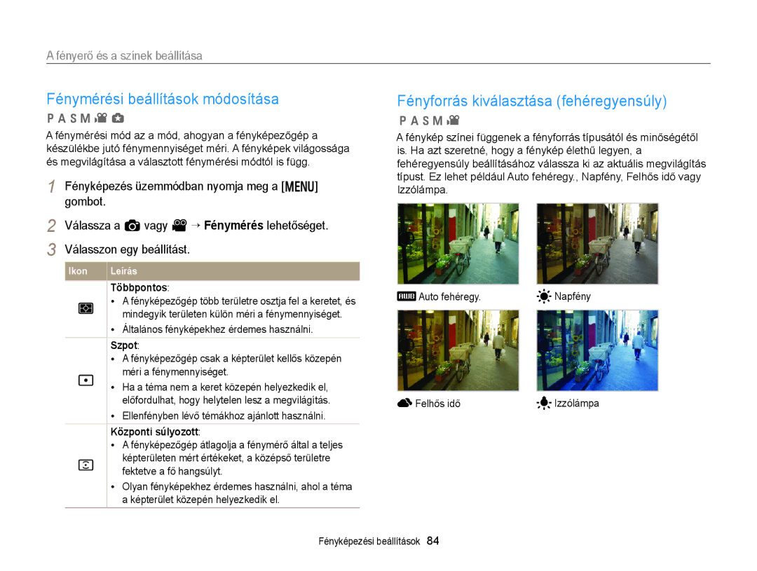 Samsung EC-EX2FZZBPWE3 manual Fénymérési beállítások módosítása, Fényforrás kiválasztása fehéregyensúly, Többpontos 