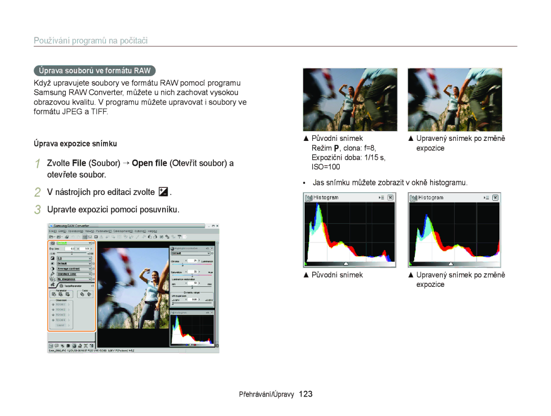 Samsung EC-EX2FZZBPBE3, EC-EX2FZZBPWE3 Otevřete soubor, Upravte expozici pomocí posuvníku, Úprava souborů ve formátu RAW 