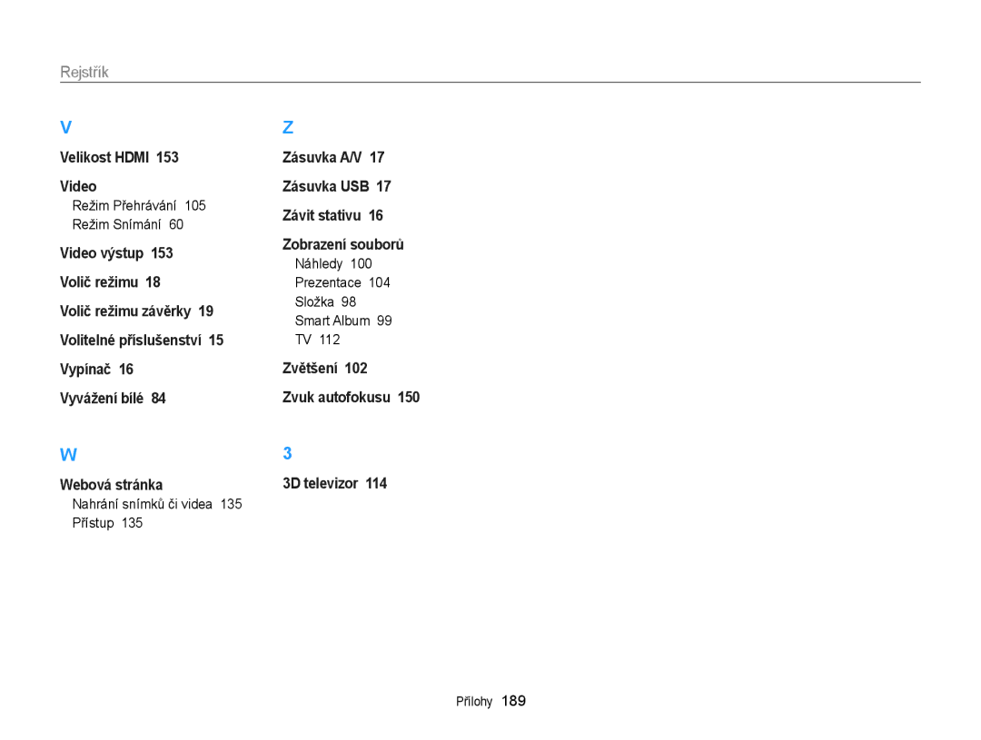 Samsung EC-EX2FZZBPBE3, EC-EX2FZZBPWE3 manual Náhledy Prezentace Složka Smart Album, Nahrání snímků či videa 135 Přístup 