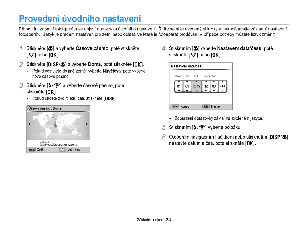 Samsung EC-EX2FZZBPWE3 manual Provedení úvodního nastavení, Stiskněte F/t a vyberte časové pásmo, poté stiskněte o 